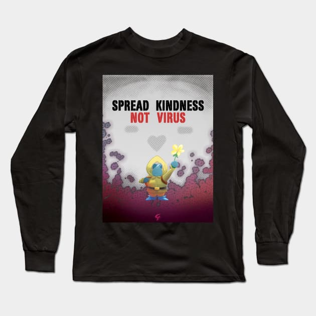 Spread Kindness. Not Virus Long Sleeve T-Shirt by CarlosCreative